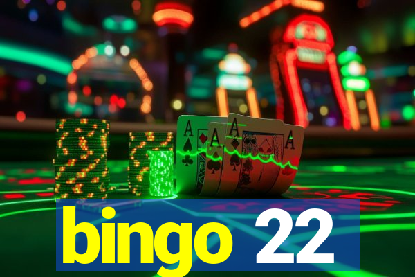 bingo 22