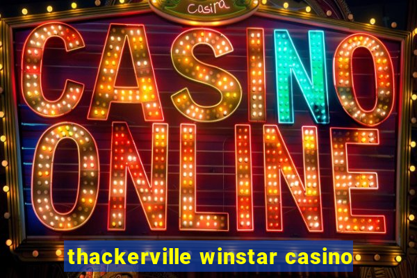 thackerville winstar casino