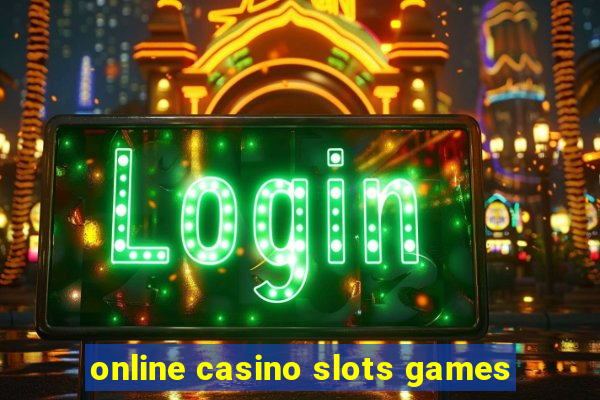 online casino slots games