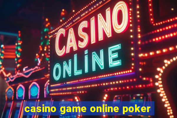 casino game online poker