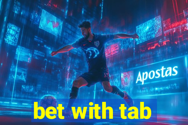 bet with tab