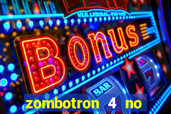 zombotron 4 no click jogos