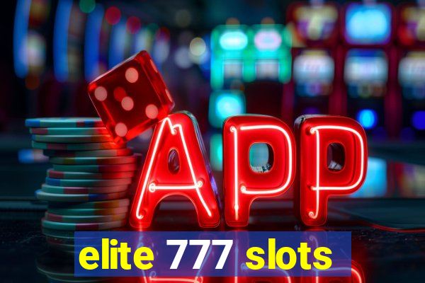 elite 777 slots