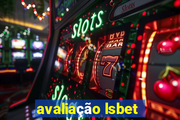 avaliação lsbet