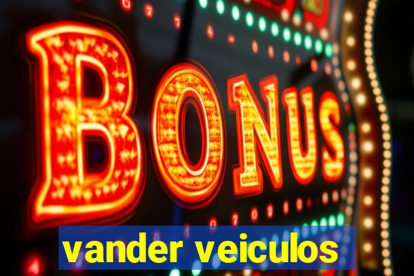 vander veiculos