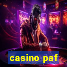 casino paf