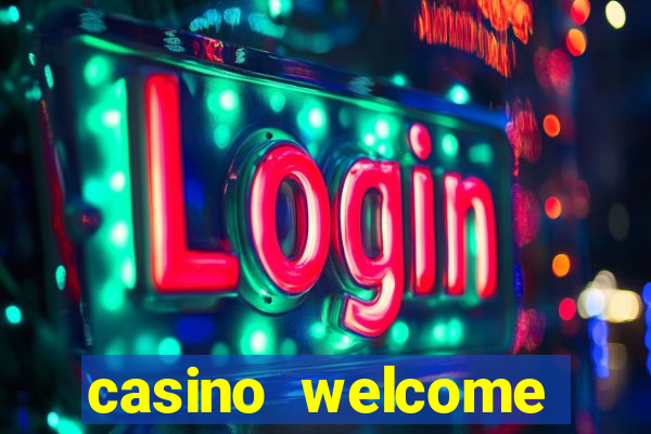 casino welcome bonus no deposit required