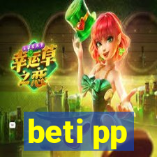 beti pp