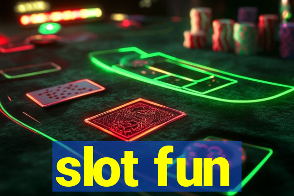 slot fun