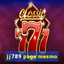 jj789 paga mesmo