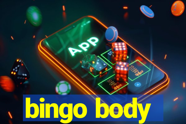 bingo body