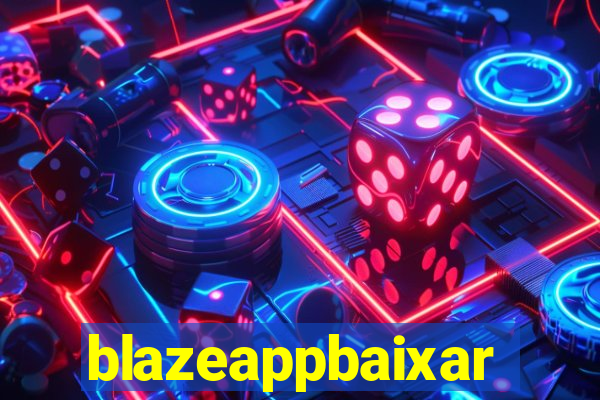 blazeappbaixar