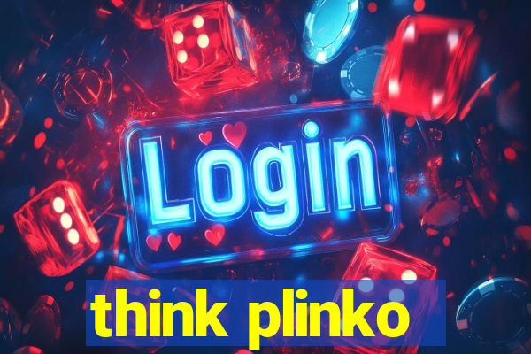 think plinko