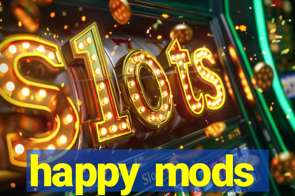 happy mods