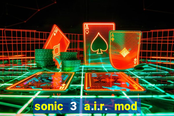 sonic 3 a.i.r. mod extra slot