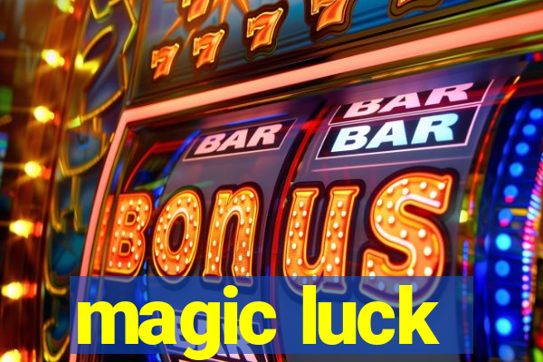 magic luck