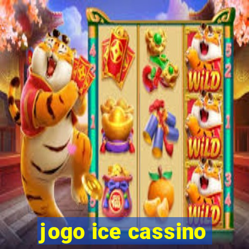 jogo ice cassino