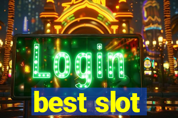 best slot