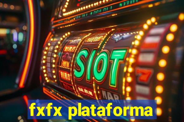 fxfx plataforma