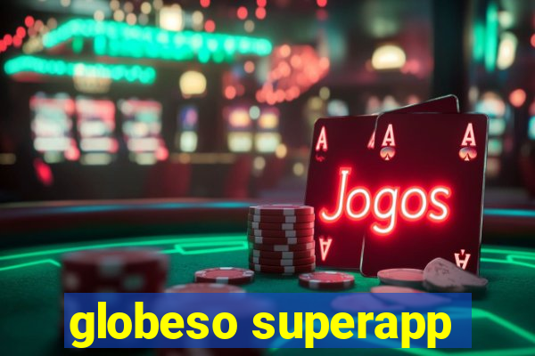 globeso superapp