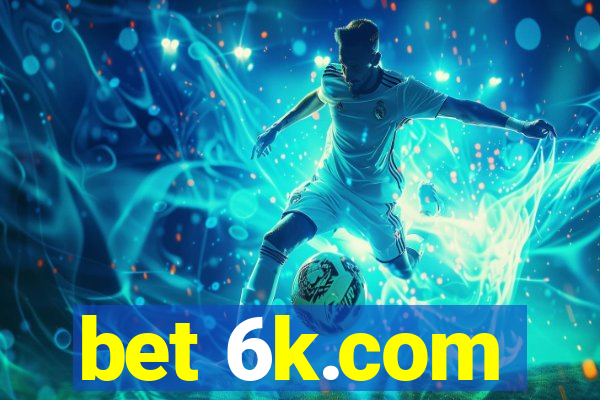 bet 6k.com