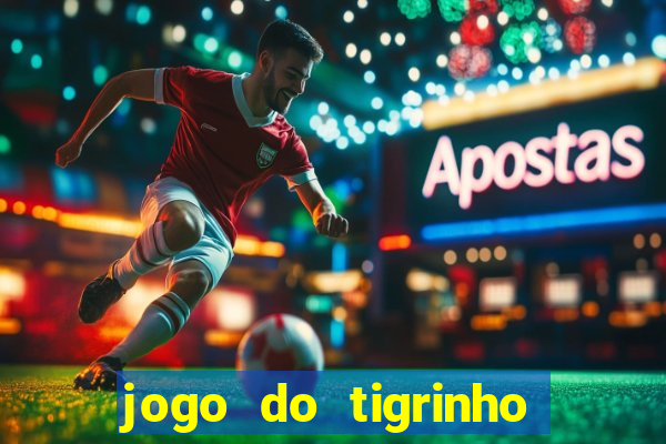 jogo do tigrinho com depósito mínimo de r$ 1