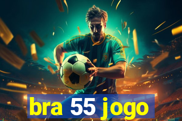 bra 55 jogo