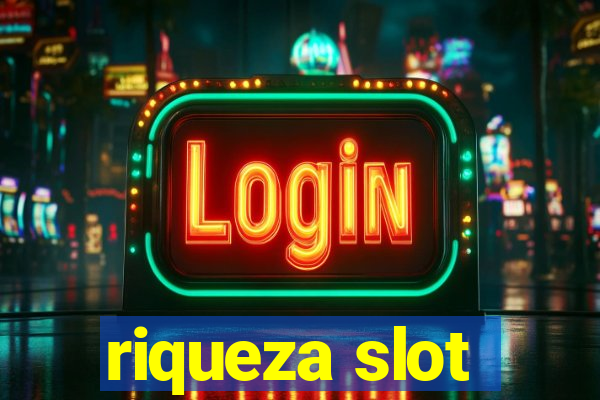 riqueza slot