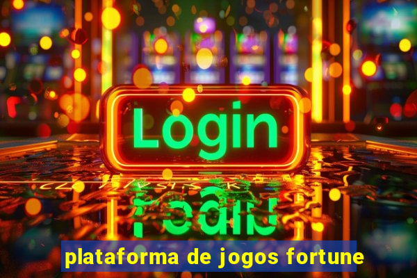 plataforma de jogos fortune