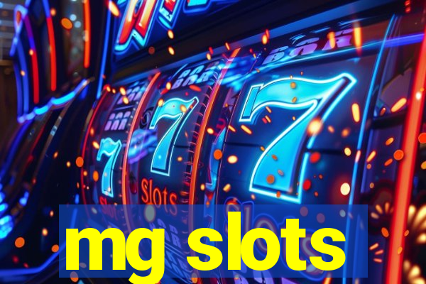 mg slots