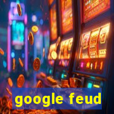 google feud