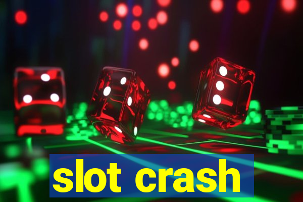 slot crash