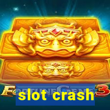 slot crash