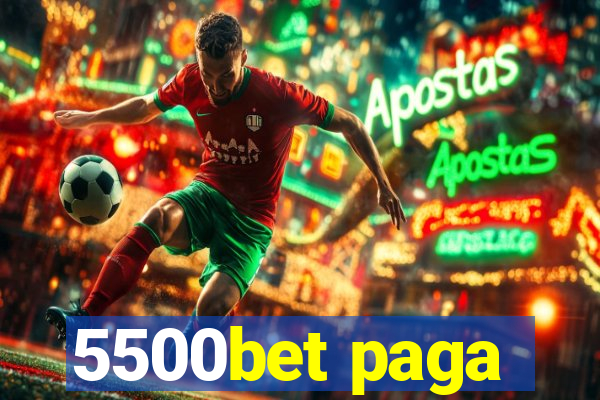 5500bet paga