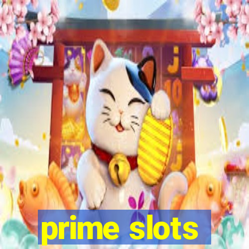 prime slots