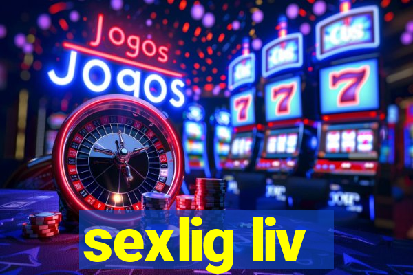 sexlig liv