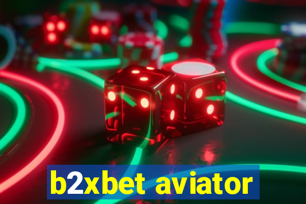 b2xbet aviator