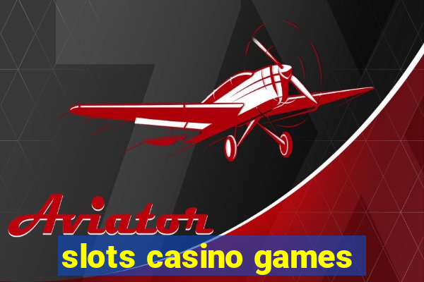 slots casino games