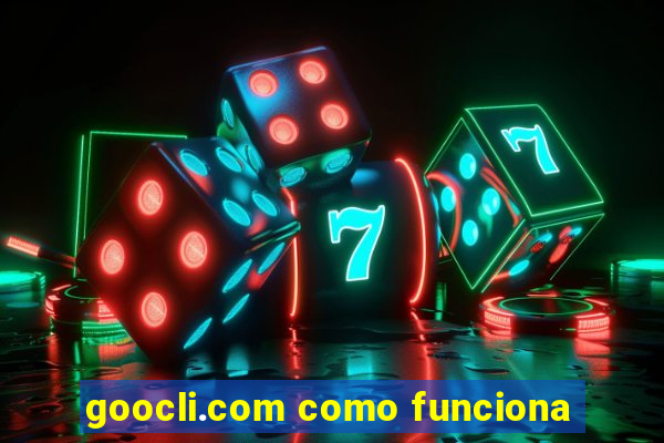 goocli.com como funciona