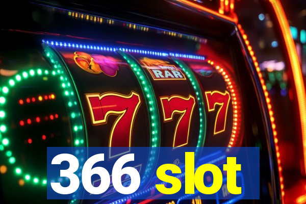 366 slot