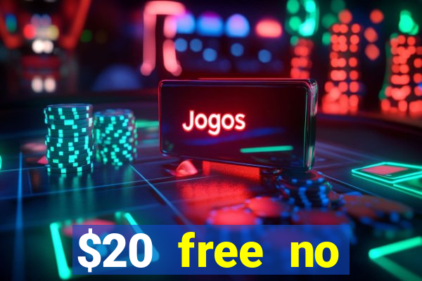 $20 free no deposit casino