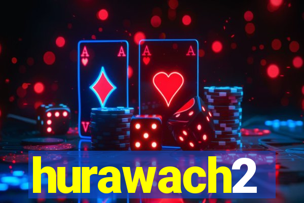 hurawach2