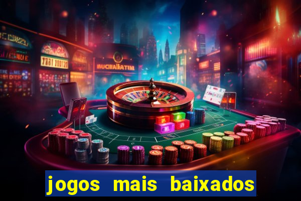 jogos mais baixados para celular