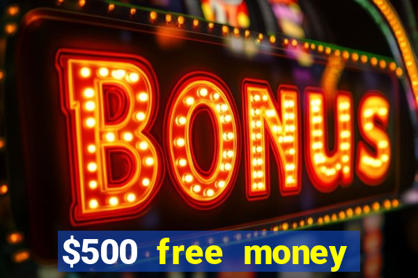 $500 free money casinos no deposit required usa