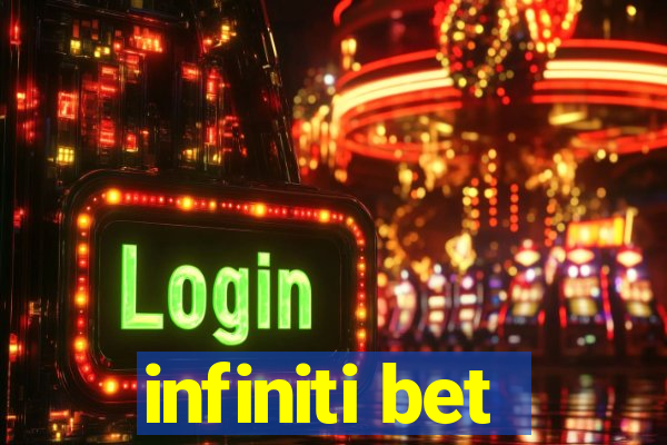 infiniti bet