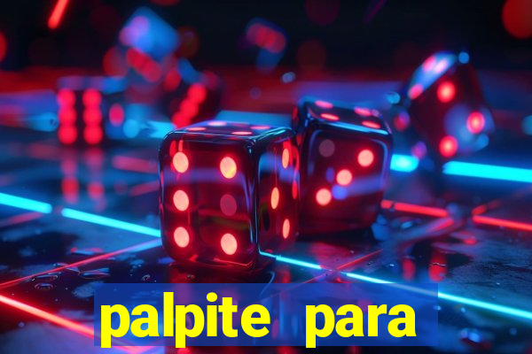 palpite para corujinha de hoje