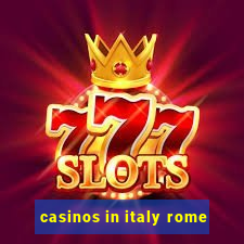 casinos in italy rome