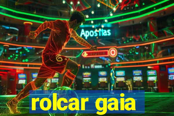 rolcar gaia