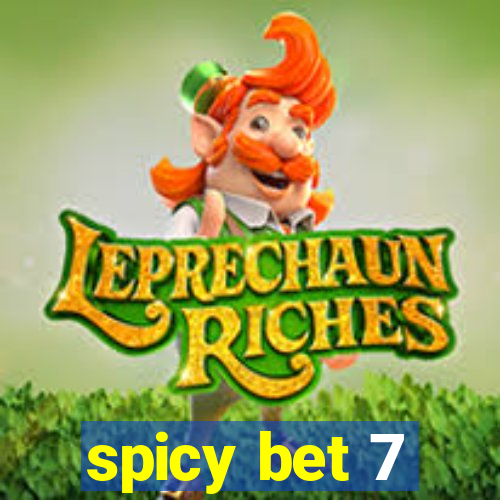 spicy bet 7