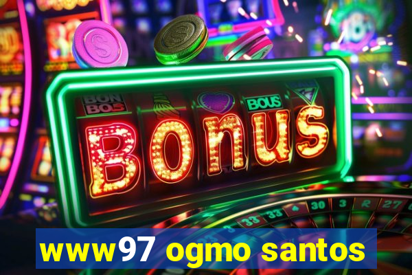 www97 ogmo santos